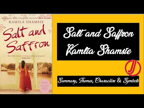 Salt and Saffron by Kamila Shamsie | Summary | Themes | Symbols | Characters in Urdu/Hindi Salt and Saffron by Kamila Shamsie | Summary | Themes | Symbols | Characters in Urdu/Hindi