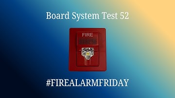 Board System Test 52 with the Fire Lite MS-5UD l #FIREALARMFRIDAY