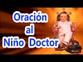 Oración al Niño Doctor para pedir por un enfermo🙏Oración al Niño Doctor de hoy🙏