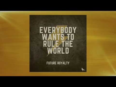 Future Royalty - Everybody Wants to Rule the World | Tears for Fears Cover (Official Video)