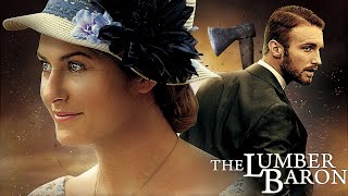 The Lumber Baron 2019 Film | Joseph Bezenek, Christina Baldwin, Anna Stranz | Movie Review