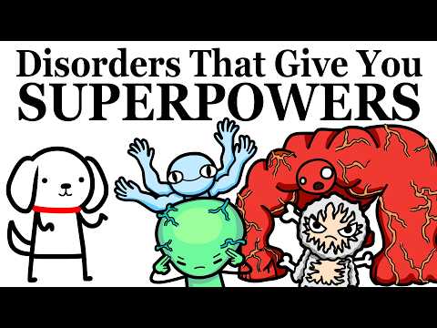 Crazy Disorders That Give You Superpowers