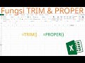 MERAPIKAN KONTEN EXCEL | Fungsi TRIM dan PROPER