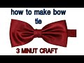 How to make bow tie in 3 minuts life hack diy