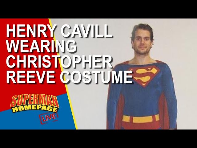 Henry Cavill Wears Christopher Reeve's Superman Costume in