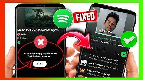 Spotify Playlist Empty error! Fix with simple steps. Some reasons why it