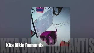 Kita Bikin Romantis  Maliq U0026 Dessentials karaoke