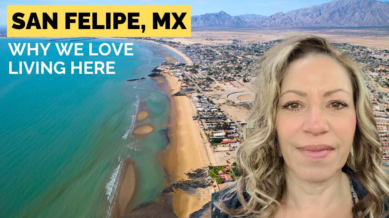 Living in San Felipe, Baja California- Why She Loves This Small Beach Town