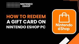How to redeem a gift card on nintendo eshop pc