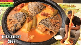 Mouthwatering Tilapia Light Soup With Fufu || Discover How To Make Tilapia Pepper Soup/ Quick & Easy