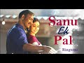 Sanu Ek Pal | Ringtone | 2018
