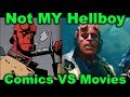 Not MY Hellboy: Comics vs Movies