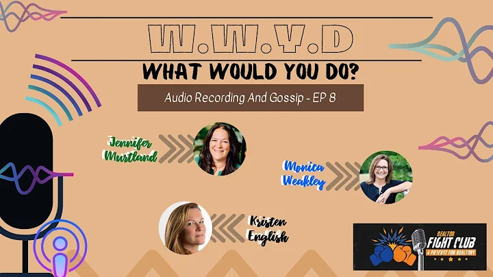 Audio Recording And Gossip - WWYD EP 8