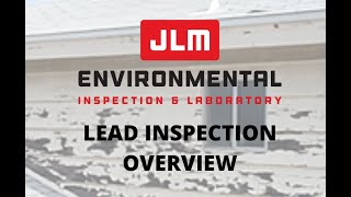 JLM Environmental - Lead Inspection Overview