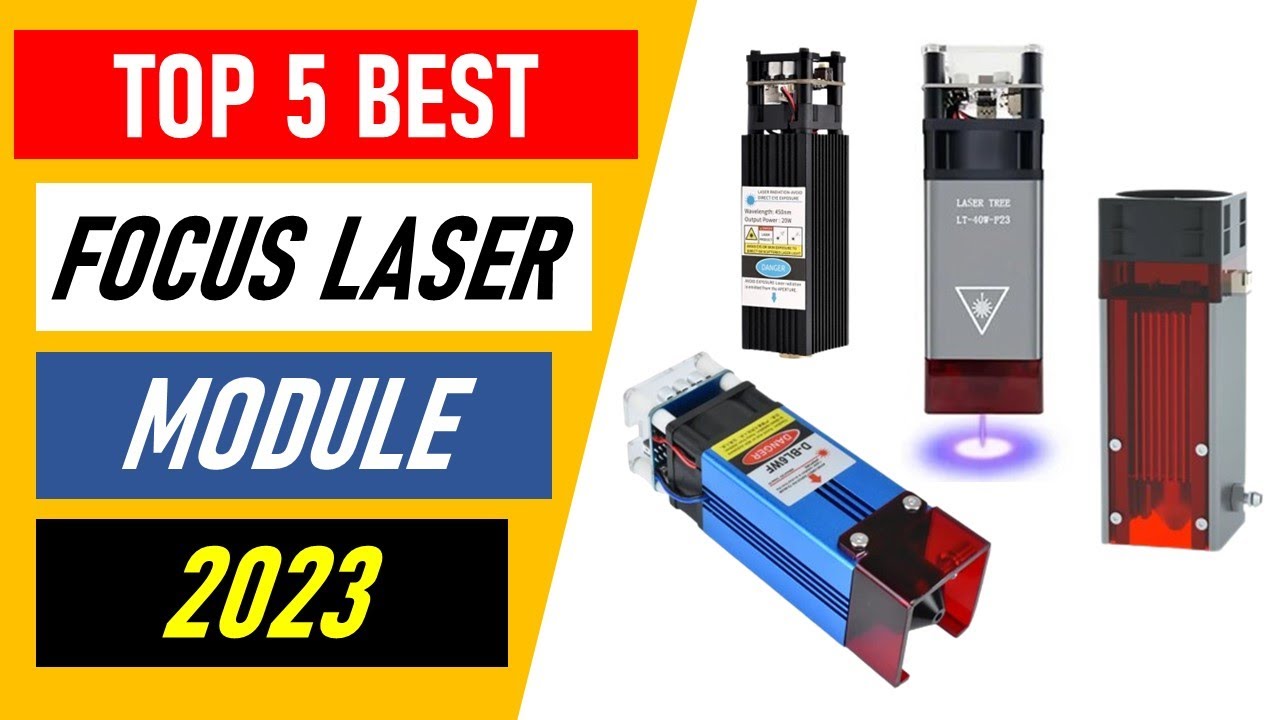 Top 5 Best Focus Laser Module in 2023 YouTube