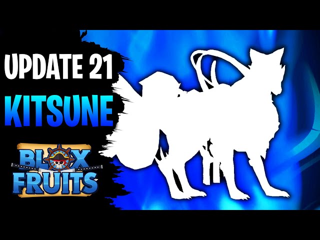 Blox Fruits update – Kitsune update 21 release time