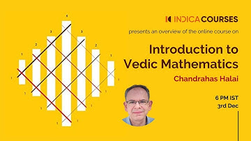 Overview of #INDICA Course “Introduction to Vedic Mathematics" #INDICACourses