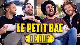 LE PETIT BAC DE OUF (feat Baptiste Lecaplain et Benjamin Tranié) #7