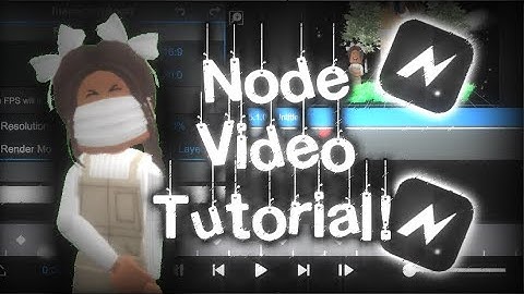 Node Video Tutorial! Pt1! || Roblox Edit || Roblox Tutorial || Editing Tutorial