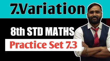 8th Std Maths|Chapter No 7|Variation|Practice Set 7.3
