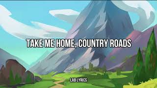 Take Me Home, Country Roads-John Denver Lyrics (Reggae cover by TropaVibes)