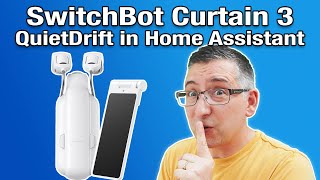 SwitchBot Curtain 3  QuietDrift in Home Assistant
