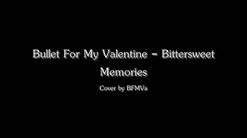 Bullet For My Valentine - Bittersweet Memories Cover