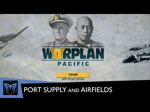 Warplan Pacific Tour | Port Supply and Airfields