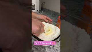 BANNOCK❣️ part one Making the real stuff! 🤣 #selfcarejourney #semicolon 