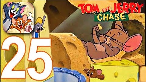 Tom And Jerry Chase Mobile - Gameplay walkthrough Part 25 (iOS - Android)