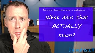 Microsoft Teams is moving from Electron to WebView2, but what does that ACTUALLY mean?
