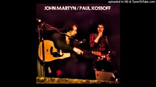 John Martyn/Paul Kossoff - So Much In Love With You
