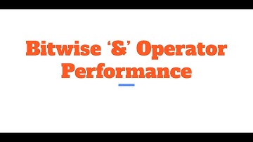 Bitwise Operators in Javascript Part 3: Bitwise AND Operator Performance
