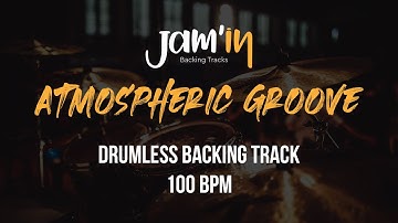 Atmospheric Groove Drumless Backing Track 100 BPM