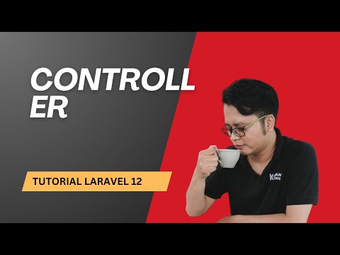 Laravel 12 Tutorial - 04 Introduction to Controllers