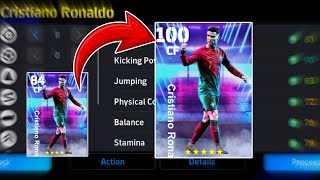 How To Upgrade Cristiano Ronaldo In Efootball | Cristiano Ronaldo Max Level Pes 2024🔔✅