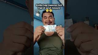 Ketika Tidak Punya Uang Di Suruh Senyum lucu humor funny hiburan ngakak comedy lucu