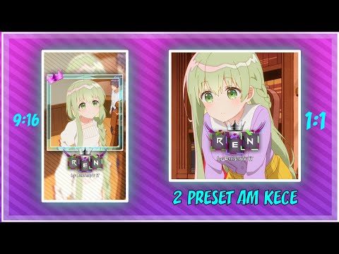 PRESET AM🎟️ || UKURAN 9:16 & 1:1 || DJ BAHANAPUI NANDALIA KANE🎶