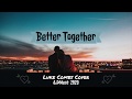 Better together  luke combs cover 2020