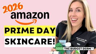 BEST OF AMAZON PRIME DAY SKINCARE 2026! | THE BUDGET DERM REVIEWS