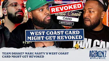 Team Drake? Marc Nasty’s West Coast Card Might Get Revoked