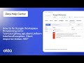 How to fix Google Workspace Provisioning Error | Okta Support