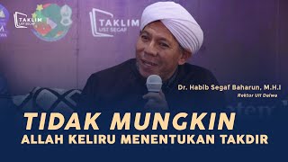 Tidak Mungkin Allah Keliru Menentukan Takdir