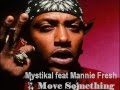 Mystikal feat Mannie Fresh - Move Something [NEW SINGLE 2012]