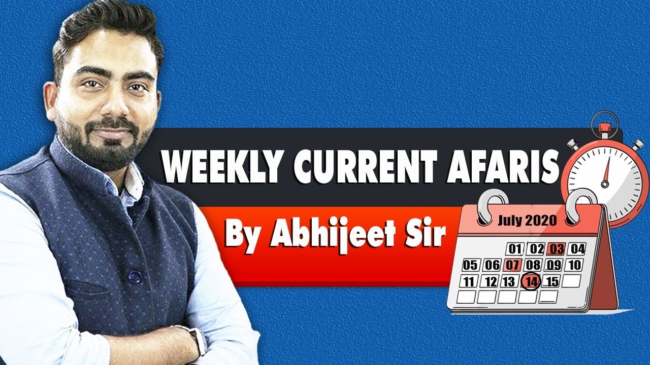 Weekly current affairs 2020 current affairs revision by abhijeet sir