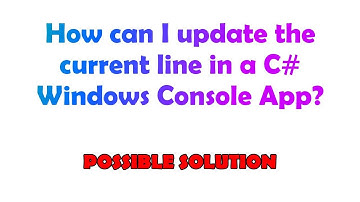 How can I update the current line in a C# Windows Console App?