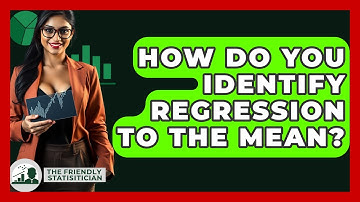 How Do You Identify Regression To The Mean? - The Friendly Statistician