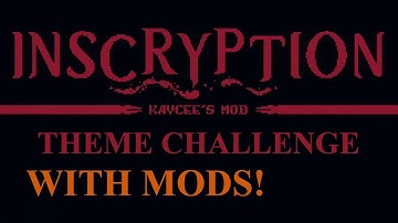 Trying Out Mods 2 | Inscryption: Kaycee