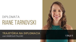 Trajetória na diplomacia com os diplomatas Riane Tarnovski e Marcílio Falcão.