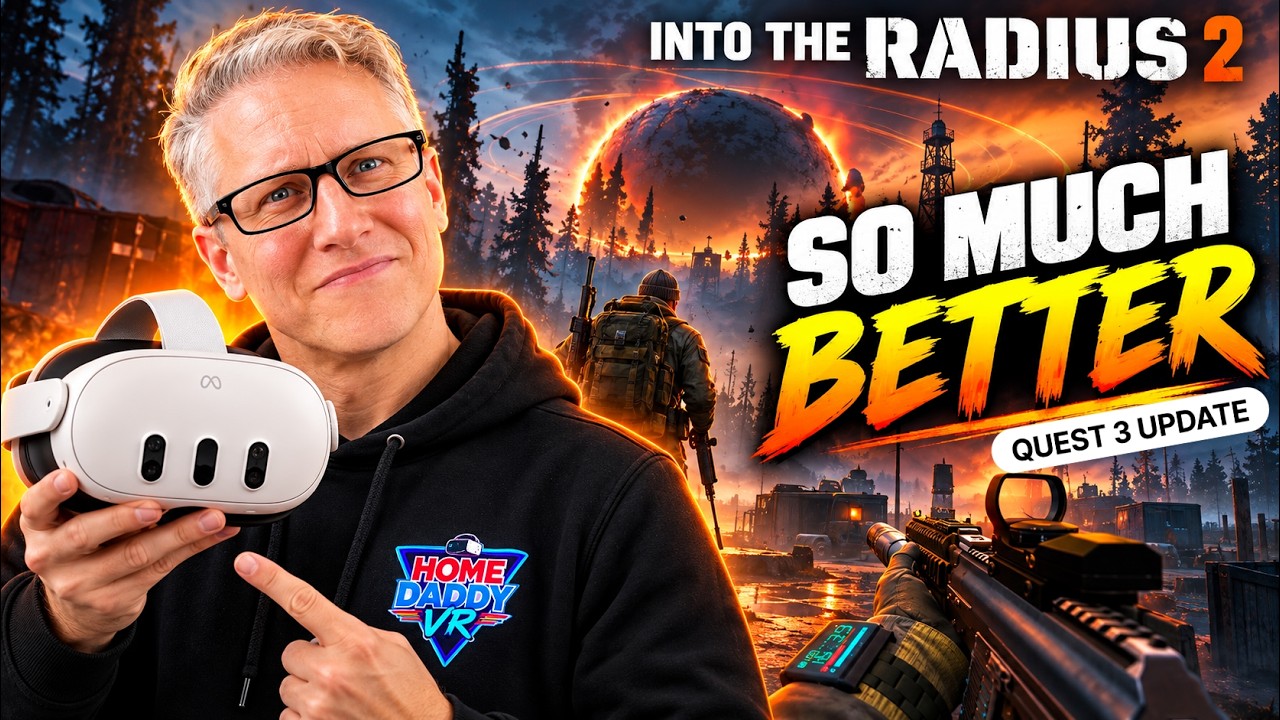 Into The Radius 2 Quest 3 update thumbnail showing the Home Daddy VR presenter holding a Meta Quest 3 headset, a dramatic survival shooter scene with armed explorers, and the text “SO MUCH BETTER” and “QUEST 3 UPDATE”.
